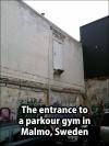 the entrance to a parkour gym in malmo sweden