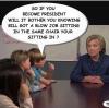 so if you become president, will it bother you knowing bull got a blow job sitting in the same chair your sitting in, hillary clinton being grilled by a grade schooler