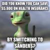 did you know you can save $5800 on health insurance by switching to sanders, geico meme