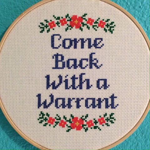 come back with a warrant