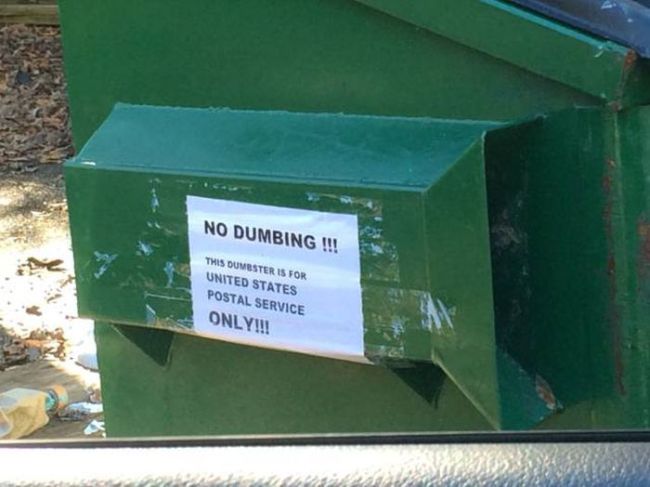 no dumbing, this dumpster is for united states postal service only!!, fail