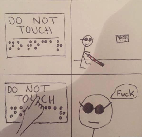 do not touch in brail, fuck