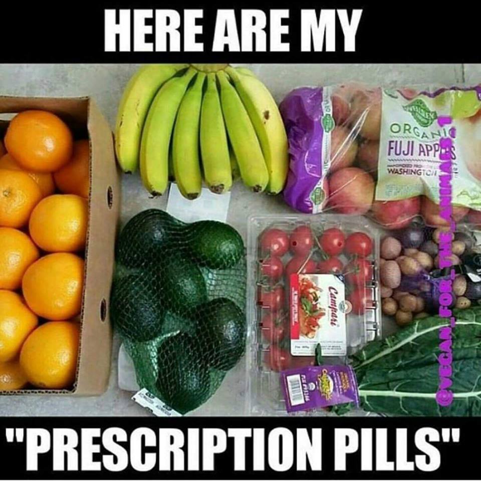 here are my prescription pills, fruits and vegetables