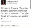 26 dead in brussels, close the borders it could happen here!, 26 dead in newtown, that's just how it is in america get used to it