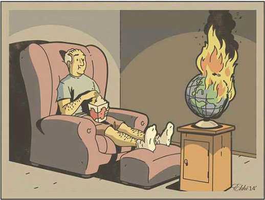 the real problem in the world today are the people who do not about the real problems in the world today, watching the world burn