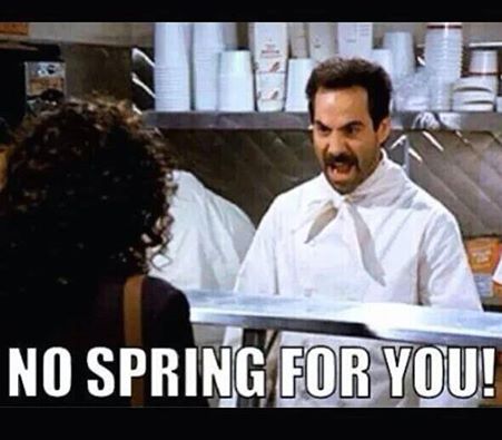 no spring for you
