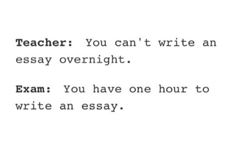 you can't write an essay overnight, you have one hour to write an essay