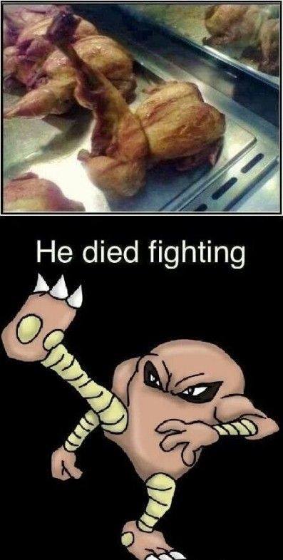 he died fighting, chicken in kicking position
