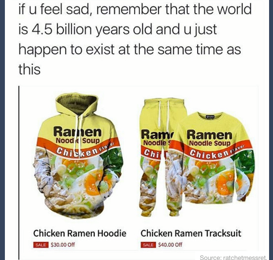 if u feel sad, remember that the world is 4.5 billion years old and u just happen to exist at the same time as this, chicken ramen hoodie, chicken ramen tracksuit