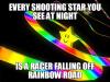 every shooting star you see at night, is a racer falling off rainbow road