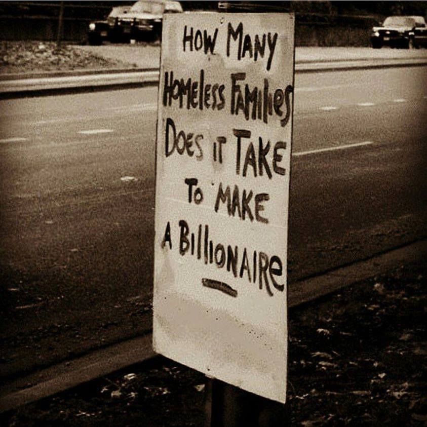 how many homeless families does it take to make a billionaire