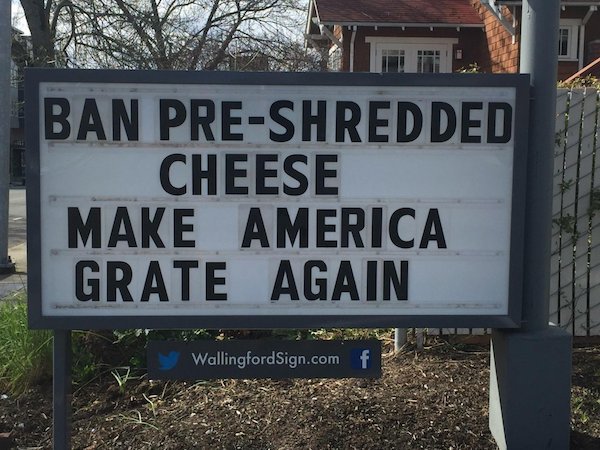 ban pre-shredded cheese, make america grate again