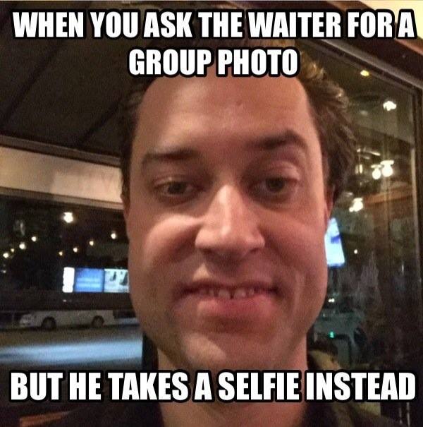when you ask the waiter for a group photo but he takes a selfie instead
