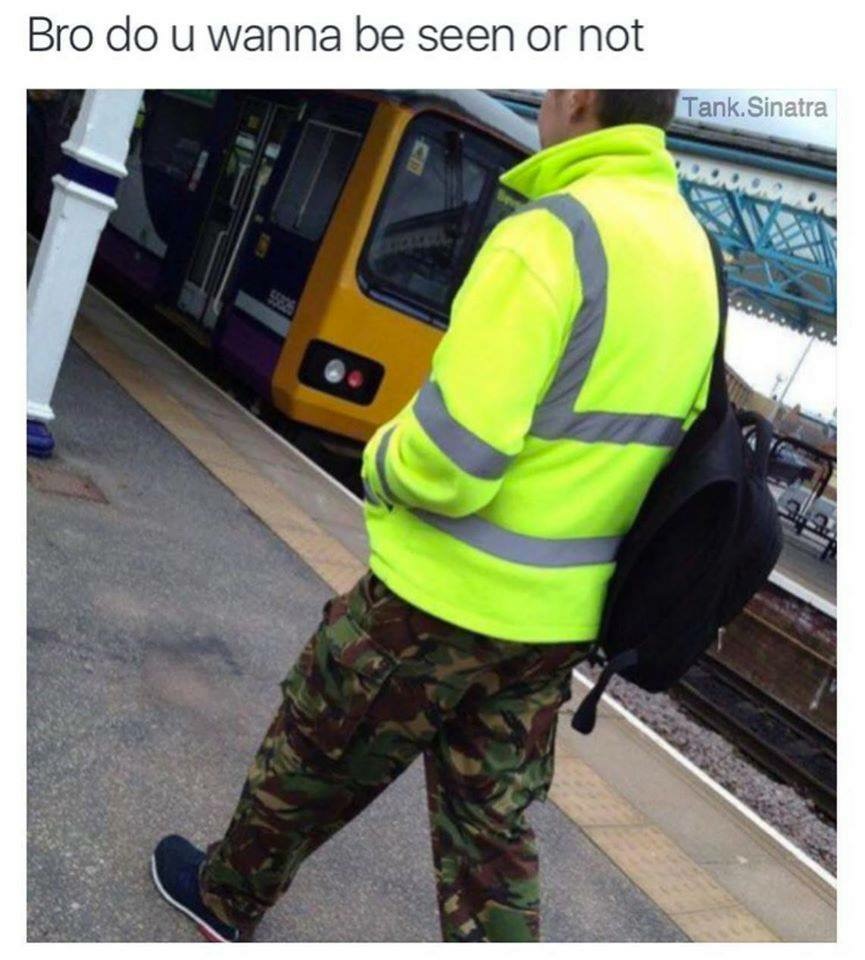 bro do you wanna be seen or not?
