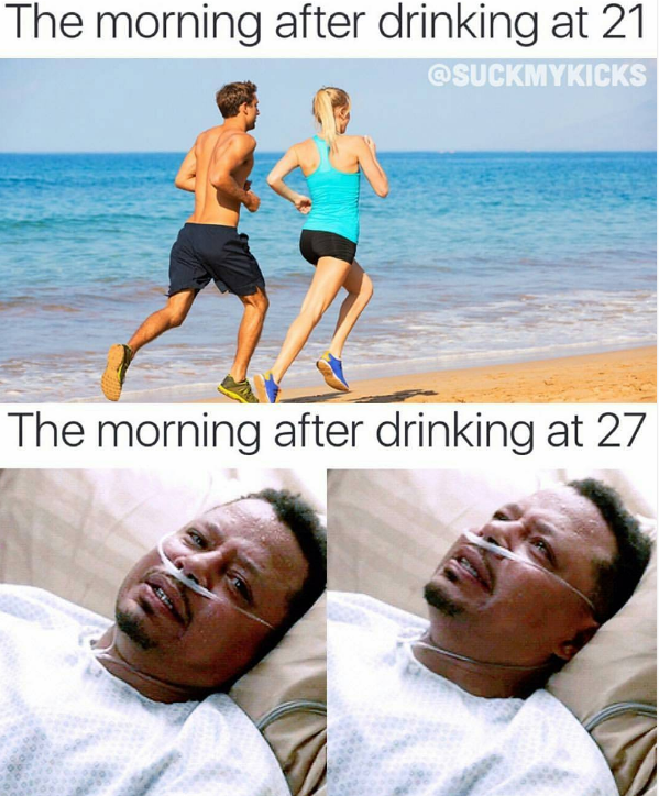 the morning after drinking at 21, the morning after drinking at 27