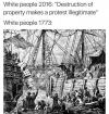 white people 2016, destruction of property makes a protest illegitimate, white people 1773 throwing tea overboard