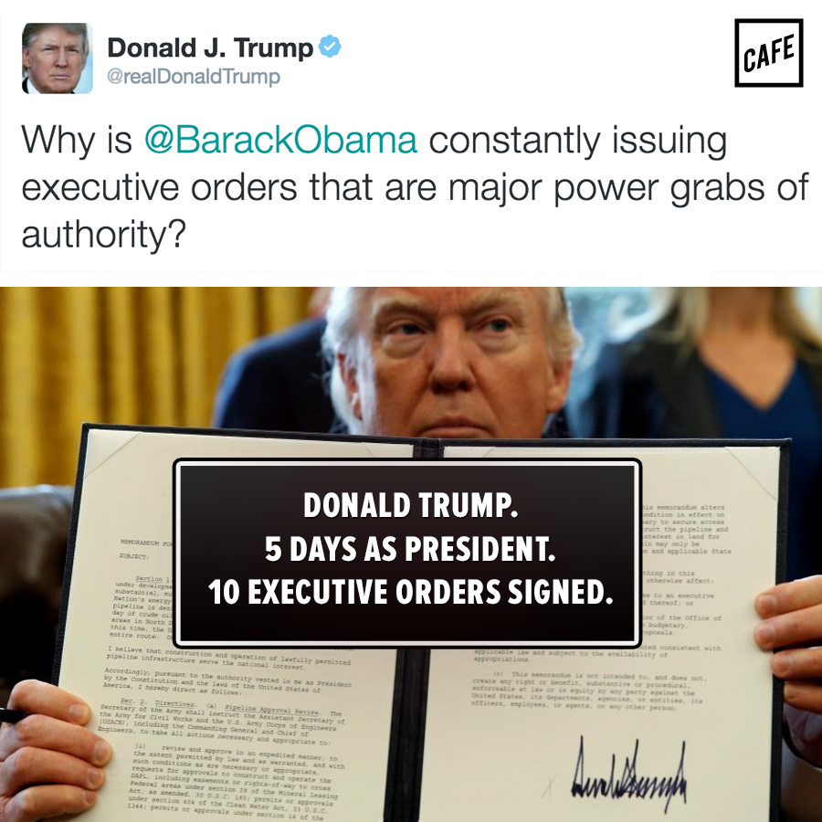 why is barack obama constantly issing executive orders that are major power grabs of authority, donald trump 5 days as president, 10 executive orders signed
