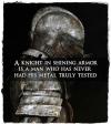a knight in shining amor is a man who has never had his metal truly tested