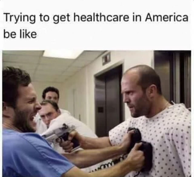 trying to get healthcare in america be like