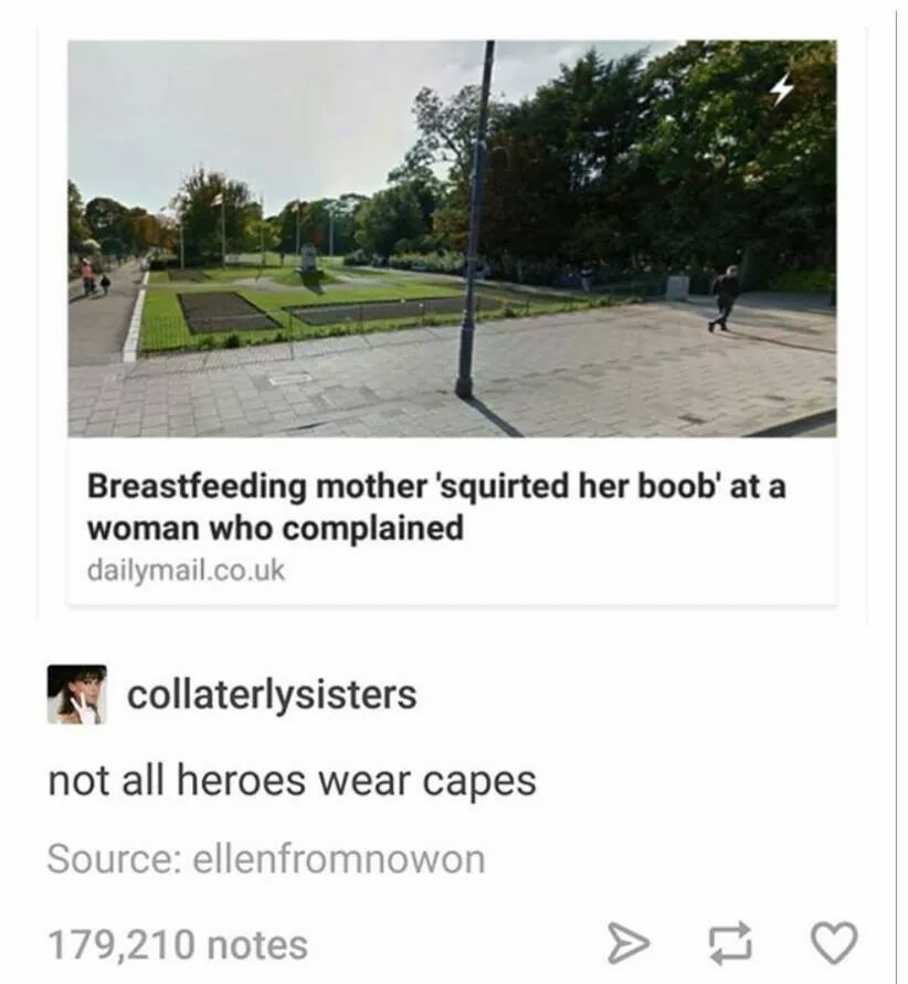 breastfeeding mother squirted her boob at a woman who complained, not all heroes wear capes