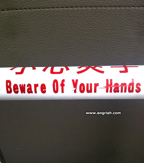 beware of your hands, engrish
