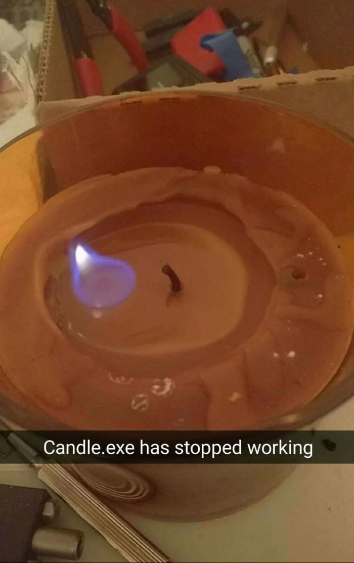 candle.exe has stopped working, flame away from wick