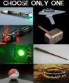 choose only one, sonic screwdriver, thor's hammer, phaser, poke ball, the ring, lightsaber