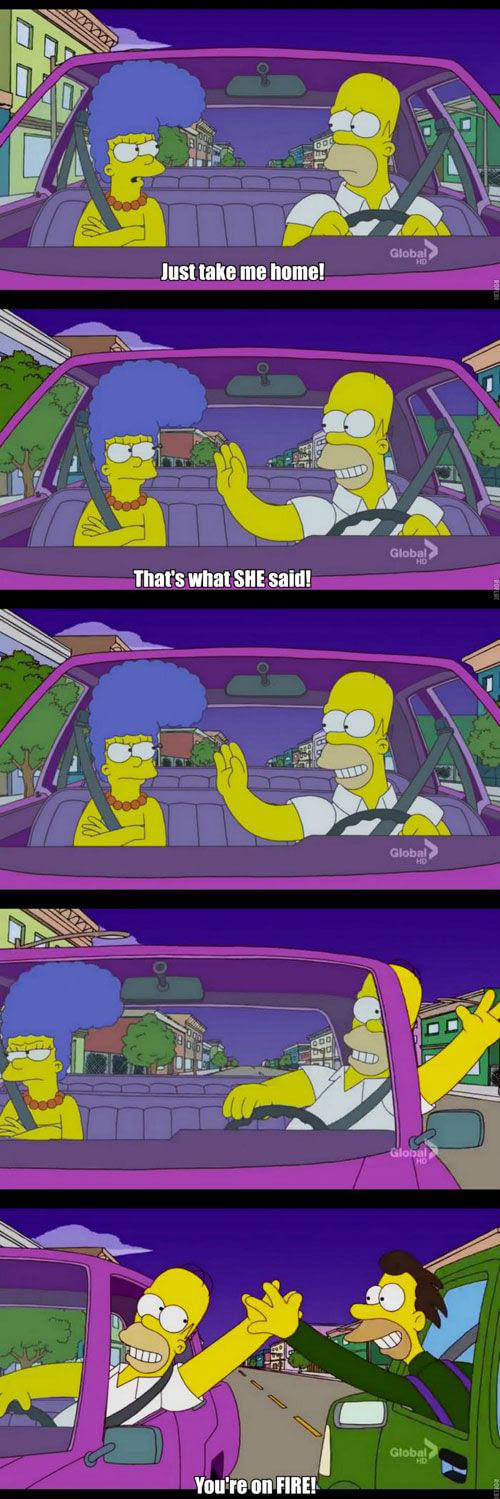 just take me home, that's what she said!, you're on fire, the simpsons, homer high fives lenny from car