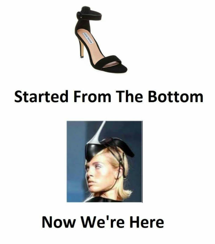 started from the bottom now we're here, high heel shoe on head, fashion