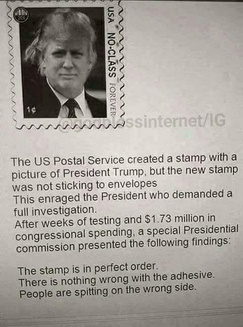 the us postage service created a stamp with a picture of president trump, but the new stamp was not sticking to envelopes, there is nothing wrong with the adhesive, people are spitting on the wrong side