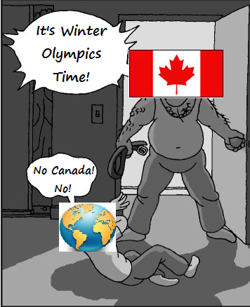 winter olympics time, no canada no