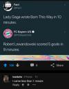 lady gaga wrote born this way in 10 minutes, robert lewandowski scored 5 goals in 9 minutes, i came in less than 1 minute