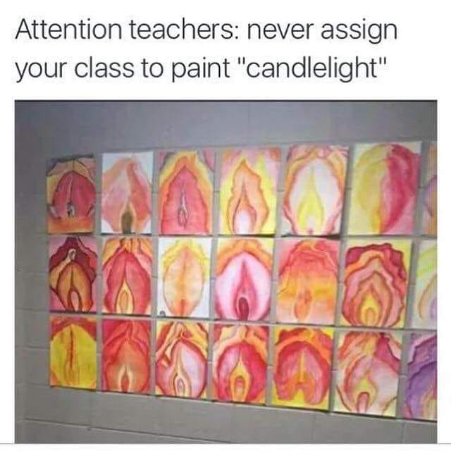 attention teachers, never assign your class to paint candlelight