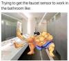 trying to get the faucet sensor to work in the bathroom like, e. honda from street fighter