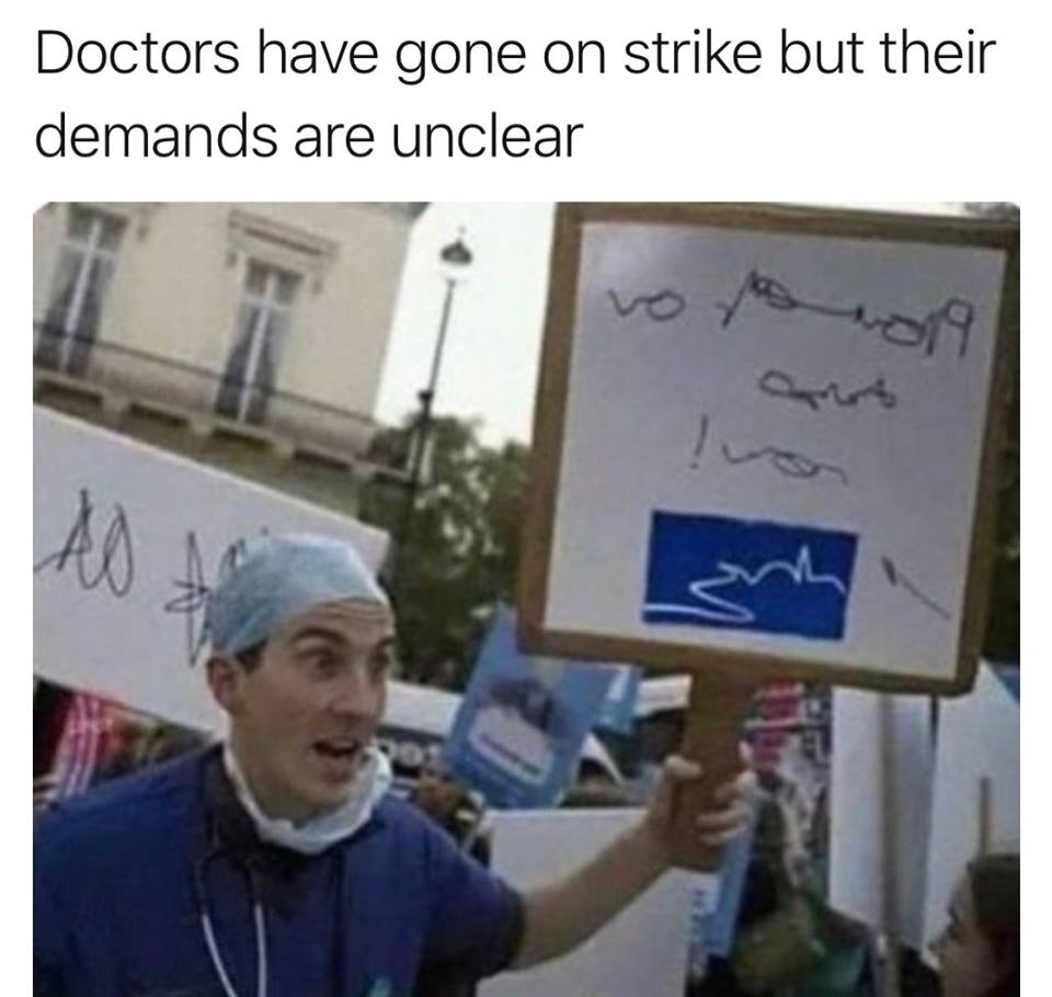 doctors have gone on strike but their demands are unclear