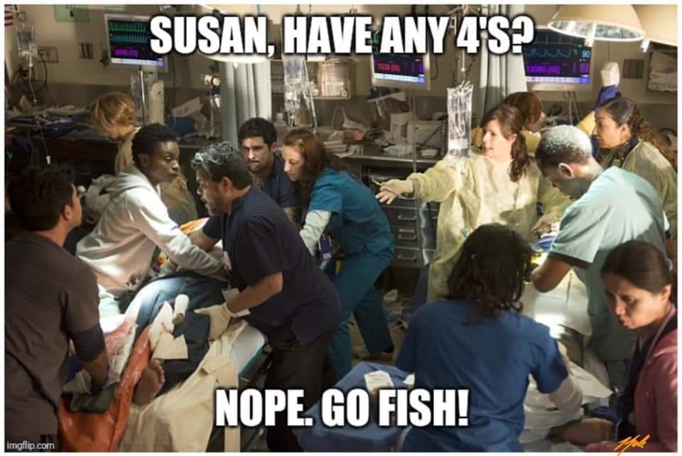susan do you have any fours, go fish, nurses play cards all day