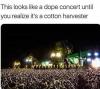 this looks like a dope concert until you realize it's a cotton harvester
