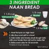 three ingredient naan bread, 1.25 almond flour, 0.33 cup water, 0.5 tsp salt