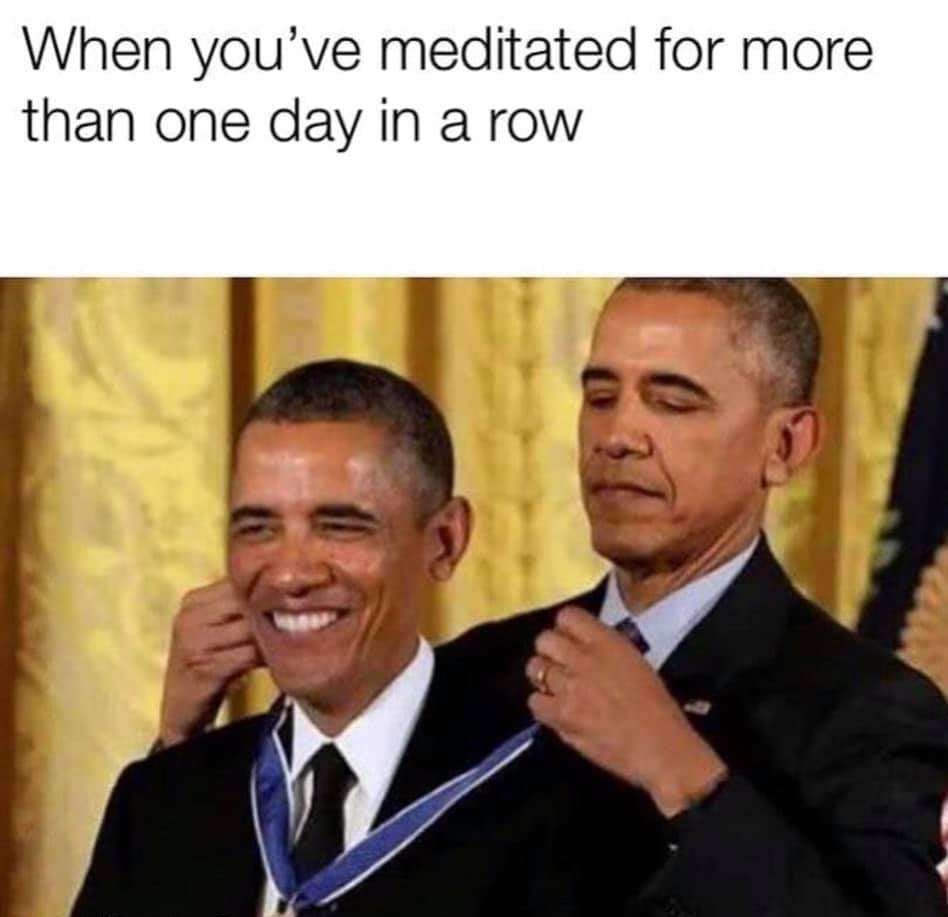 when you've meditated for more than one day in a row
