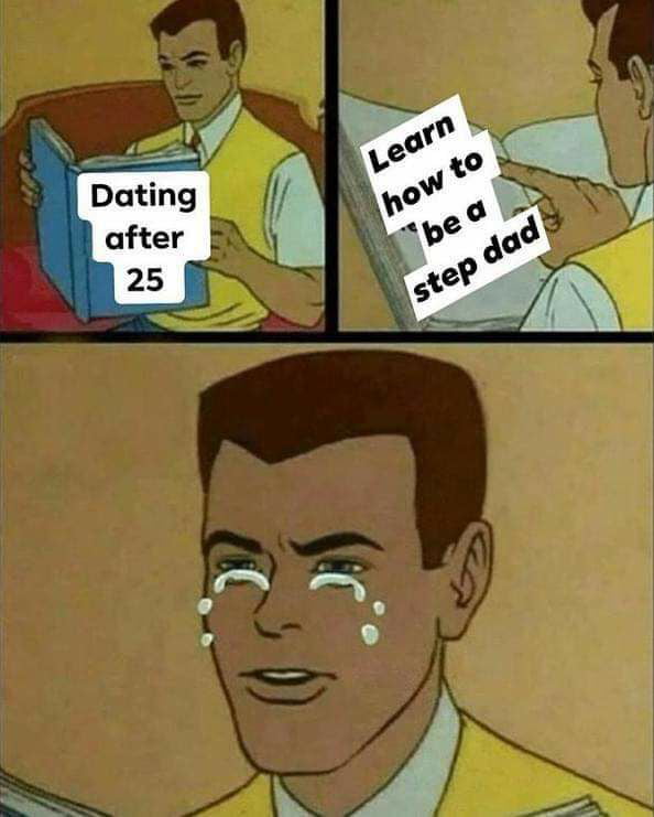 dating after 25, learn how to be a step dad