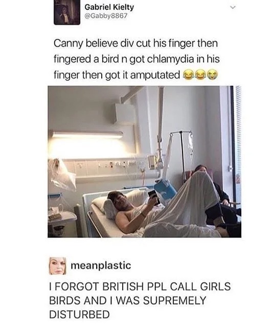 canny believe div cut his finger then fingered a bird n got clamydia in his finger then got it amputated