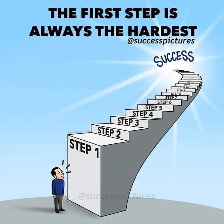 the first step is always the hardest