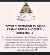 power affirmation to clear karmic debt and ancestral agreements