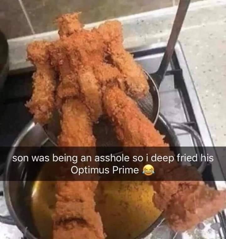 son was being an asshole so i deep fried his optimus prime