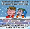 maybe this is not the christmas to ask for everything we want, linus, maybe this year we just need to be thankful for all we have