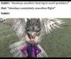 rabbit develops excellent hearing to avoid predators, owl develops completely soundless flight, rabbit, unaware, oblivious, nature is brutal