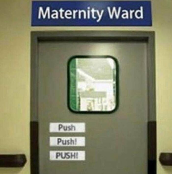 maternity ward, push push push!