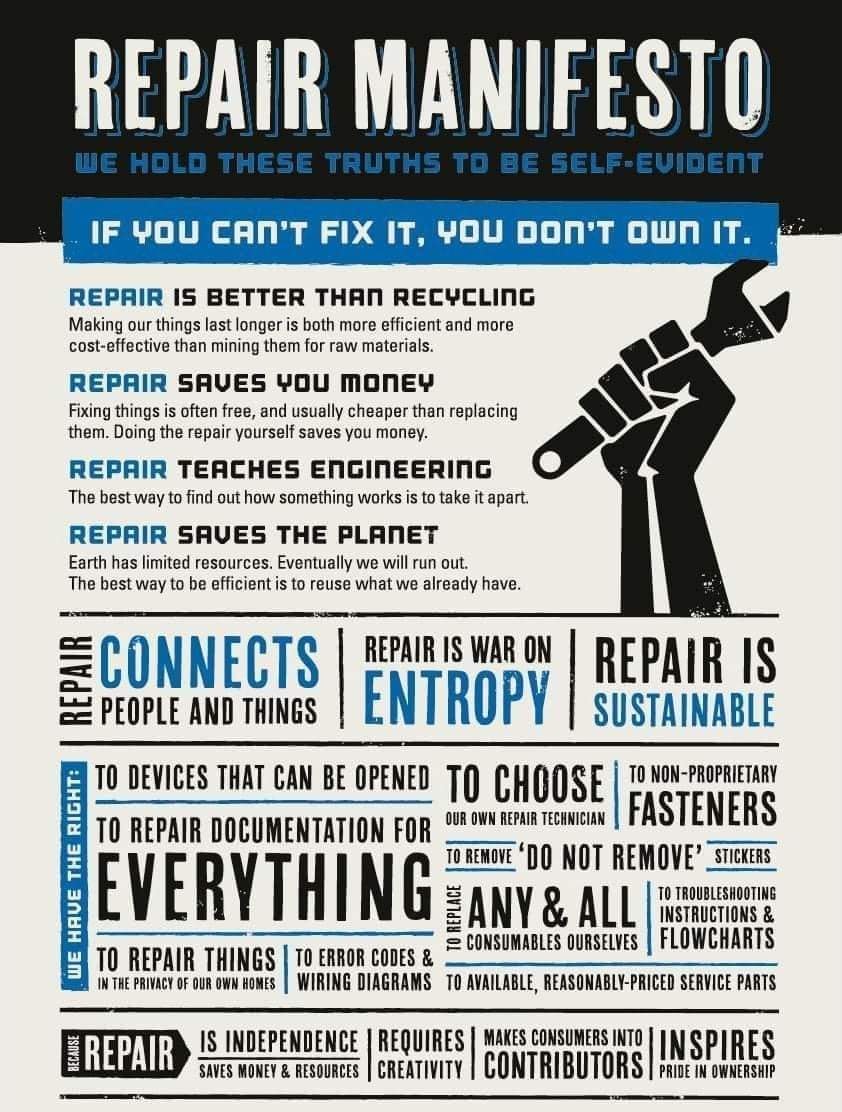 repair manifesto, repair is better than recycling, repair saves you money, repair teaches engineering, repair saves the planet, repair is sustainable