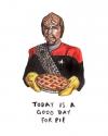 today is a good day for pie, star trek, klingon, worf
