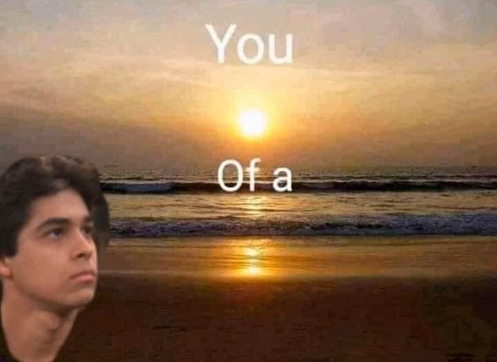 you sun of a beach